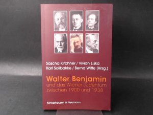 Walter Benjamin und das Wiener Judentum zwischen 1900 und 1938.