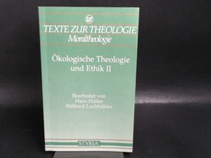 Ökologische Theologie und Ethik Teil II.