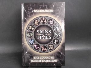 Signs of the Times. The Zodiac in Jewish Tradition.