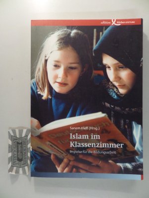 gebrauchtes Buch – Kleff, Sanem  – Islam im Klassenzimmer - Impulse für die Bildungsarbeit.