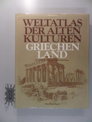 gebrauchtes Buch – Levi, Peter  – Weltatlas der alten Kulturen - Griechenland : Geschichte - Kunst - Lebensformen.