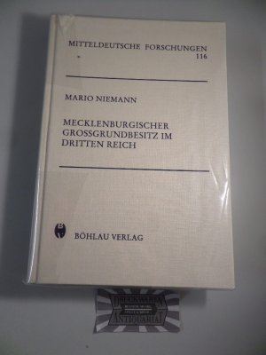 Mecklenburgischer Grossgrundbesitz im Dritten Reich - Soziale Struktur, wirtschaftliche Stellung und politische Bedeutung. Mitteldeutsche Forschungen - […]