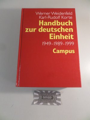 Handbuch zur deutschen Einheit 1949-1989-1999.