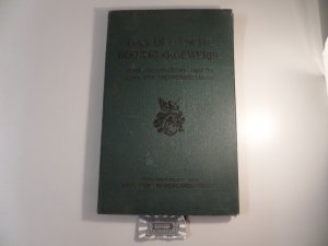 Das Deutsche Buchdruckgewerbe - seine Organisations-, Arbeits-, Lohn- und Preisverhältnisse. Denkschrift herausgegeben vom Deutschen Buchdrucker-Verein […]