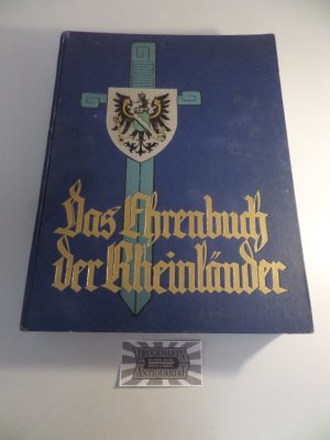 Das Ehrenbuch der Rheinländer - Die Rheinländer im Weltkrieg.