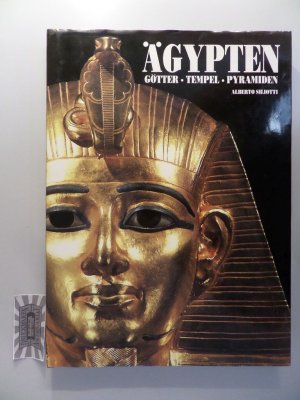 gebrauchtes Buch – Alberto Siliotti – Ägypten - Götter, Tempel, Pyramiden.