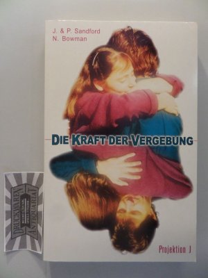 Die Kraft der Vergebung.