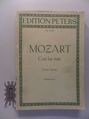 W. A. Mozart : Cosi fan tutte - Komische Oper in zwei Akten - Klavierauszug.