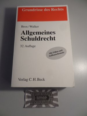 gebrauchtes Buch – Brox, Hans und Wolf-Dietrich Walker – Allgemeines Schuldrecht - Mit Fällen und Aufbauschemata. Grundrisse des Rechts.