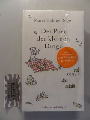 gebrauchtes Buch – Roger, Marie-Sabine und Claudia Kalscheuer – Der Poet der kleinen Dinge : Roman.