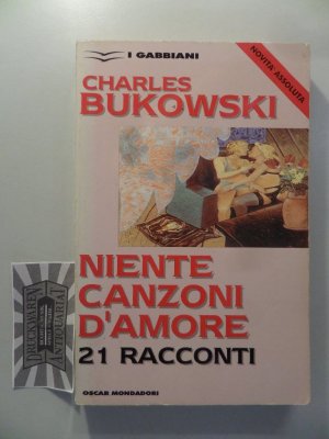 gebrauchtes Buch – Charles Bukowski – Niente canzoni d'amore. (22 racconti).