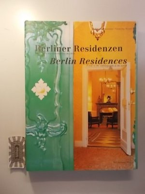 gebrauchtes Buch – Baumann, Kirsten und Natascha Meuser – Berliner Residenzen - Eu Gast bei den Botschaftern der Welt.