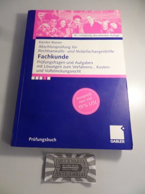 gebrauchtes Buch – Karsten Roeser – Fachkunde : Prüfungsfragen und Aufgaben mit Lösungen zum Verfahrens-, Kosten- und Vollstreckungsrecht. Abschlussprüfung für Rechtsanwalts- und Notarfachangestellte.