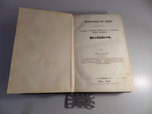 Beschreibung und Cultur einer großen Anzahl tropischer, der Cultur werther und in europäischen Gärten eingeführter Orchideen.