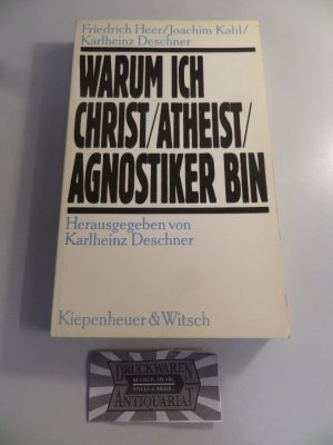 Warum ich Christ, Atheist, Agnostiker bin.