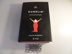 gebrauchtes Buch – Julie Murphy – Dumplin'. Go big or go home.