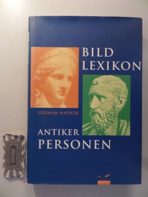 gebrauchtes Buch – Hafner, German  – Bildlexikon antiker Personen.