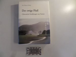 Der ewige Fluss : chinesische Erzählungen aus Taiwan.