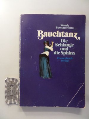 gebrauchtes Buch – Wendy Buonaventura – Bauchtanz. Die Schlange und die Sphinx.