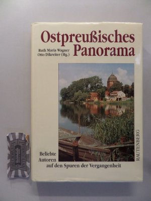 gebrauchtes Buch – Wagner, Ruth Maria (Hrsg – Ostpreussisches Panorama : beliebte Autoren auf den Spuren der Vergangenheit.