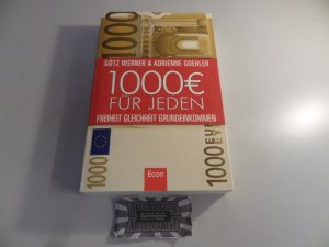 gebrauchtes Buch – Werner, Götz W. und Adrienne Goehler – 1000 Euro für jeden. Freiheit, Gleichheit, Grundeinkommen.