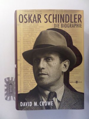 gebrauchtes Buch – Crowe, David M – Oskar Schindler. Die Biographie.