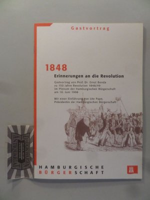 gebrauchtes Buch – Ernst Benda – 1848: Erinnerungen an die Revolution. Gastvortrag von Prof. Dr. Ernst Benda zu 150 Jahre Revolution 1848/49 im Plenum der Hamburgischen Bürgerschaft am 10. Juni 1998. Mit einer Einführung von Ute Pape.