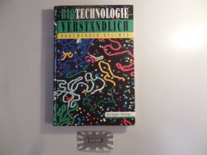 Biotechnologie verständlich.