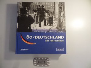 gebrauchtes Buch – Maischberger, Sandra [Hrsg – 60 x Deutschland. Die Jahresschau.