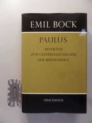 gebrauchtes Buch – Emil Bock – Beiträge zur Geistesgeschichte der Menschheit. Band. 7: Paulus.