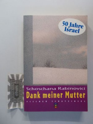 gebrauchtes Buch – Schoschana Rabinovici – Dank meiner Mutter.