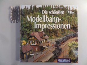 gebrauchtes Buch – Martin Müller – Die schönsten Modellbahn-Impressionen.