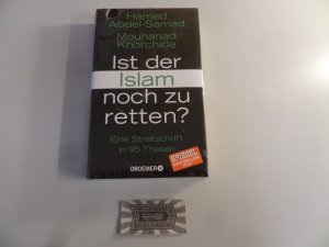 gebrauchtes Buch – Abdel-Samad, Hamed und Mouhanad Khorchide – Ist der Islam noch zu retten? Eine Streitschrift in 95 Thesen.