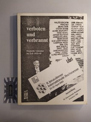 Verboten und verbrannt. Deutsche Literatur im Exil 1933-45 [Werbekatalog von Georg Lingenbrink/Libri]. Ausstellung: XI. Internationale Buchmesse. Jerusalem […]