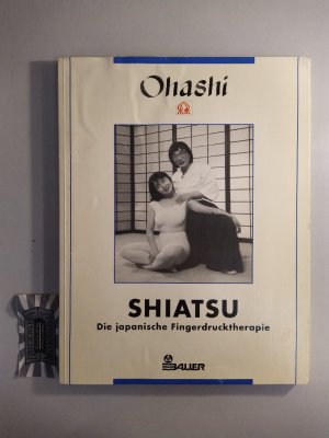 gebrauchtes Buch – Wataru Ohashi – Shiatsu. Die japanische Fingerdrucktherapie.