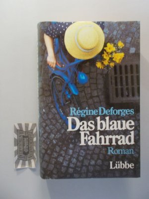 Das blaue Fahrrad : Roman. Ins Dt. übertr. von Sylvia Strasser u. Claus Sprick