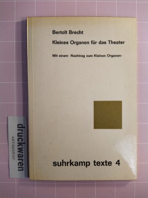 Kleines Organon für das Theater. Mit einem »Nachtrag zum Kleinen Organon«. (suhrkamp texte 4).