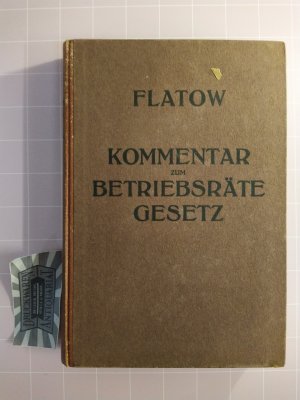 Betriebsrätegesetz vom 4. Februar 1920 nebst Wahlordnung, Ausführungsverordnungen und Ergänzungsgesetzen (Betriebsbilanzgesetz, Aufsichtsratsgesetz und […]