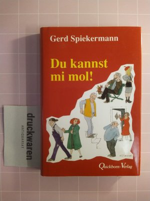 gebrauchtes Buch – Gerd Spiekermann – Du kannst mi mol! [SIGNIERT!].