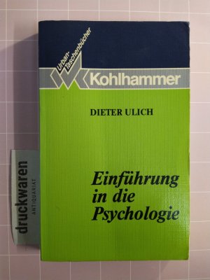 Einführung in die Psychologie. [Grundriss der Psychologie, Bd. 2 / Kohlhammer-Urban-Taschenbücher, 551].