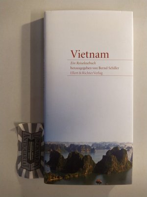 gebrauchtes Buch – Schiller, Bernd  – Vietnam. Ein Reiselesebuch. hrsg. von Bernd Schiller