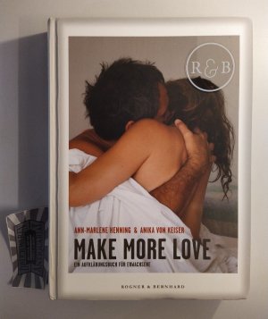 Make More Love. Ein Aufklärungsbuch für Erwachsene.