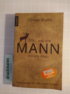 gebrauchtes Buch – Oliver Kuhn – Alles, was ein Mann wissen muss. Vademecum für alle Lebenslagen.