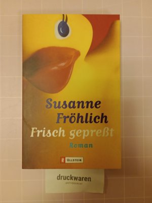 gebrauchtes Buch – Susanne Fröhlich – Frisch gepreßt.