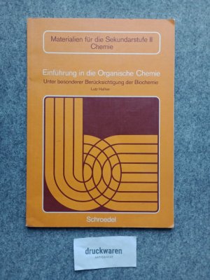 gebrauchtes Buch – Lutz Hafner – Einführung in die Organische Chemie: Unter besonderer Berücksichtigung der Biochemie.