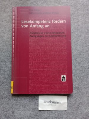 Lesekompetenz fördern von Anfang an : didaktische und methodische Anregungen zur Leseförderung. hrsg. von Eva Gläser und Gitta Franke-Zöllmer