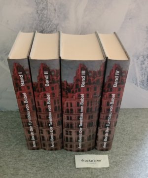 Der Turmbau von Babel. Geschichte der Meinungen über Ursprung und Vielfalt der Sprachen und Völker [4 Bände].