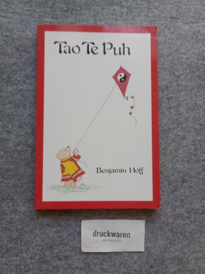 gebrauchtes Buch – Benjamin Hoff – Tao-te-Puh - Das Buch vom Tao und von Puh dem Bären.