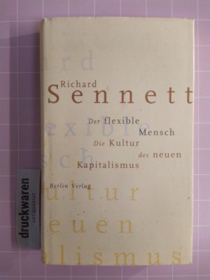 gebrauchtes Buch – Richard Sennett – Der flexible Mensch. Die Kultur des neuen Kapitalismus.