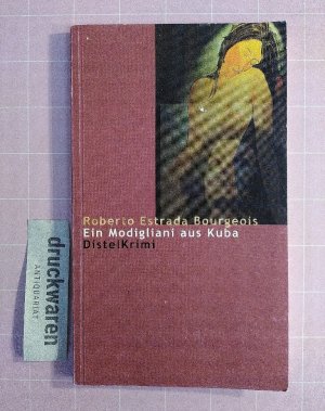 gebrauchtes Buch – Estrada Bourgeois – Ein Modigliani aus Kuba.